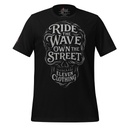 RIDE THE WAVE OWN THE STREET